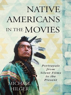 cover image of Native Americans in the Movies
